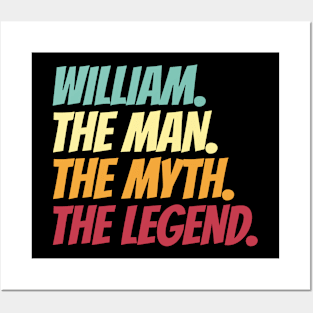 William The Man The Myth The Legend Posters and Art